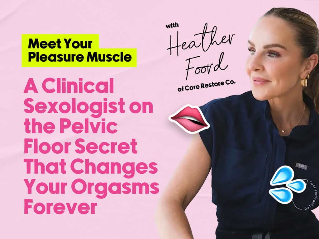 Meet Your Pleasure Muscle: A Clinical Sexologist on the Pelvic Floor Secret That Changes Your Orgasms Forever