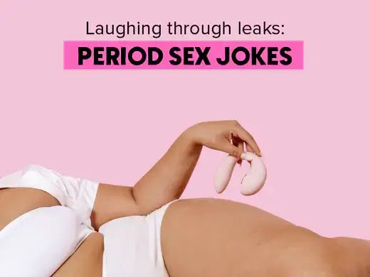 Laughing Through Leaks: Period Sex Jokes