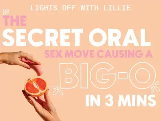 The Secret Oral Sex Move Causing A Big-O In 3 Minutes
