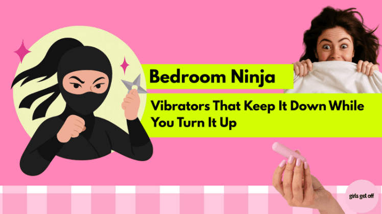 Promotional graphic featuring a cartoon ninja, a surprised woman holding a blanket, and a hand holding a small vibrator with the headline ‘Bedroom Ninja – Vibrators That Keep It Down While You Turn It Up
