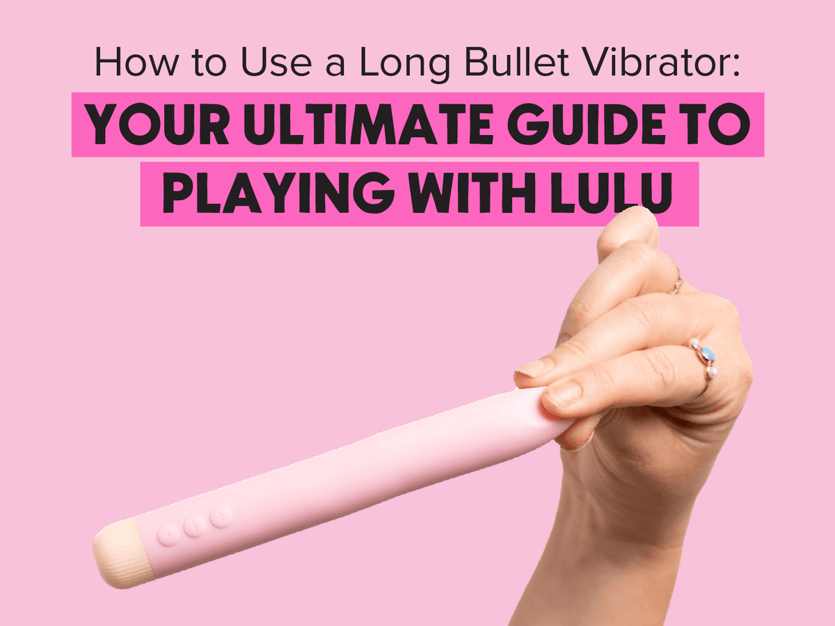 How to Use a Long Bullet Vibrator: Your Ultimate Guide to Playing ...