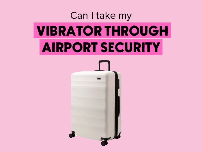 Can I take my vibrator through airport security? Suitcase