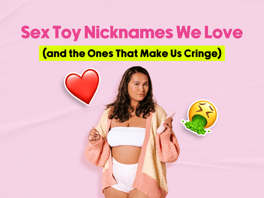 Sex Toy Nicknames We Love (and the Ones That Make Us Cringe)