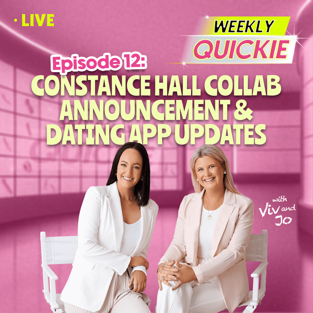 Weekly Quickie Episode 12 - Constance Hall Collab Announcement & Dating App Updates