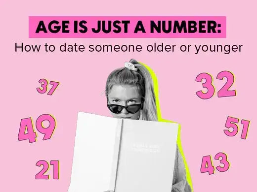 Age is Just a Number: How to Date Someone Older or Younger