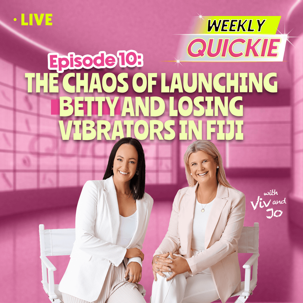 Weekly Quickie Episode 10: The Chaos of Launching Betty and Losing Vibrators in Fiji