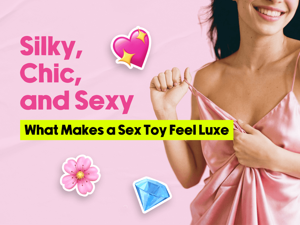 A woman smiling in a pink silk slip with a text 'Silky, Chic, and Sexy: What Makes a Sex Toy Feel  Luxe', with emojis on a pink background