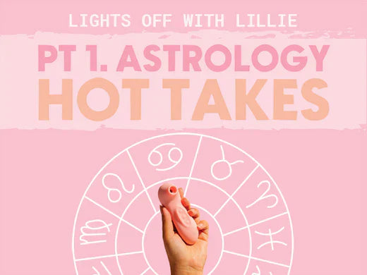 Lights Off With Lillie Pt. 1 Astrology Hot Takes