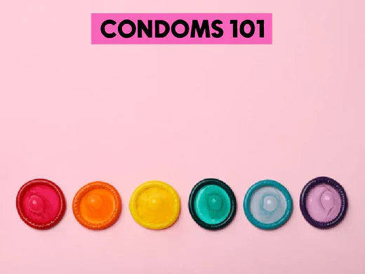 Condoms 101