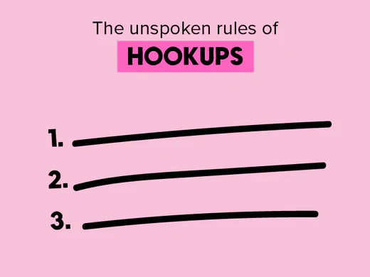 The unspoken rules of Hookups