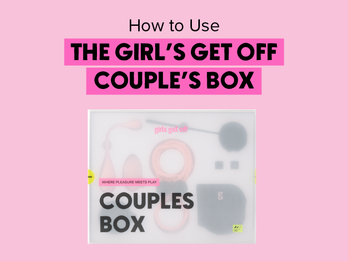 How To Use - The Girl's Get Off Couple's Box