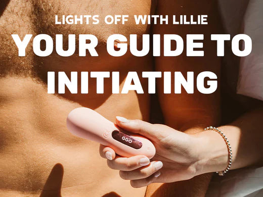 Lights Off With Lillie Your Guide To Initiating 