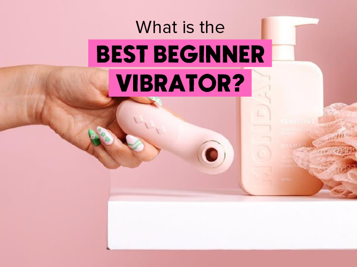 What is the best beginner vibrator?