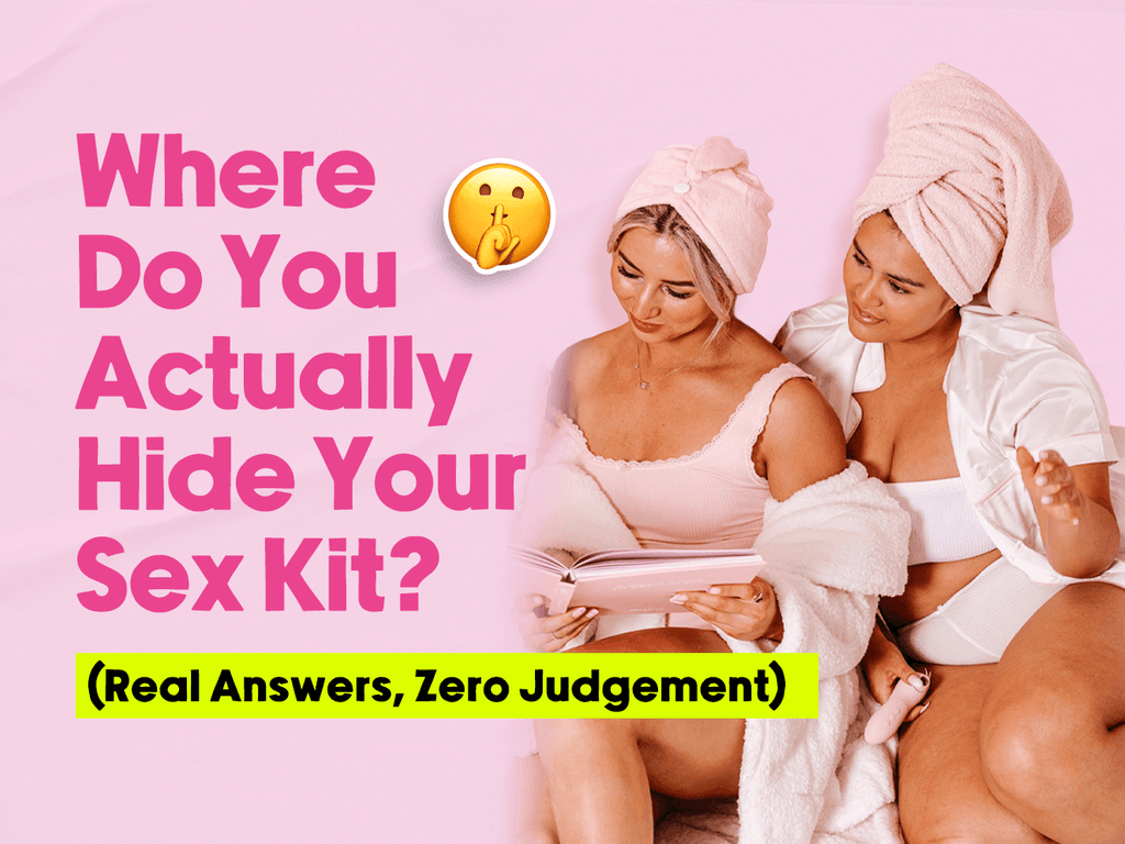 Where Do You Actually Hide Your Sex Kit? (Real Answers, Zero Judgement)