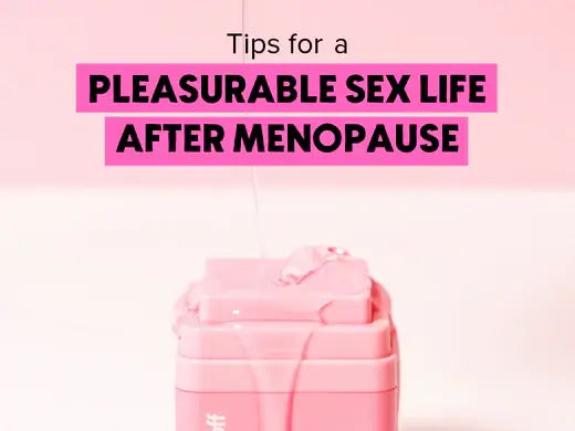 Tips for a Pleasurable Sex Life After Menopause 