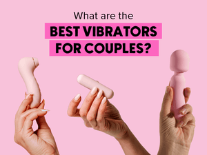 What Are The Best Vibrators For Couples? 3 Hands Holding Missy, Polly and Deedee