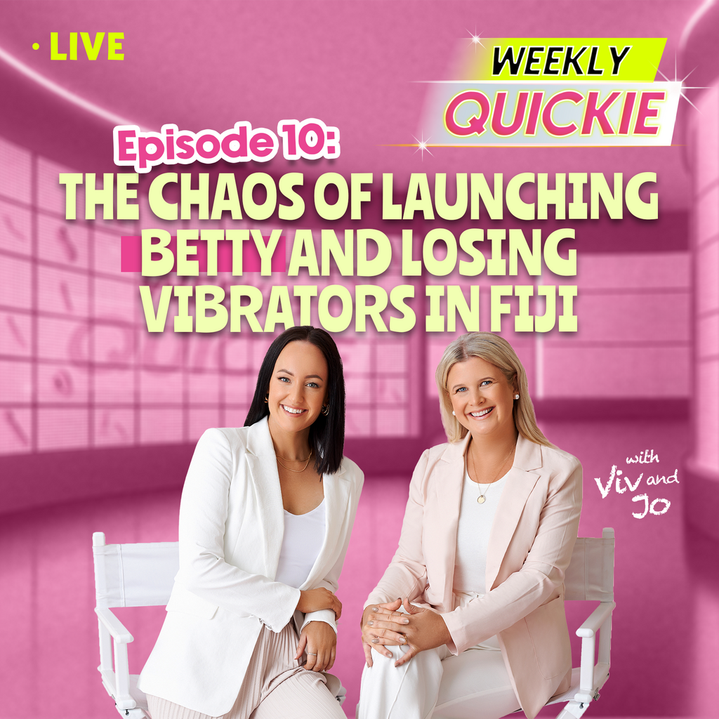 Weekly Quickie Episode 10: The Chaos of Launching Betty and Losing Vibrators in Fiji