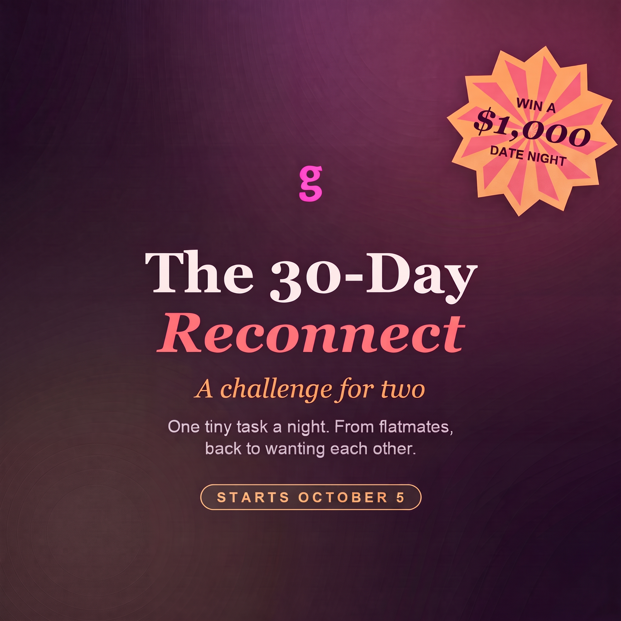 30-day-reconnect Win $1000 Date Night