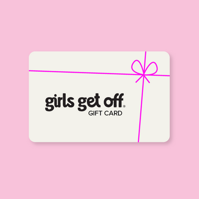 Girls Get Off Gift Card